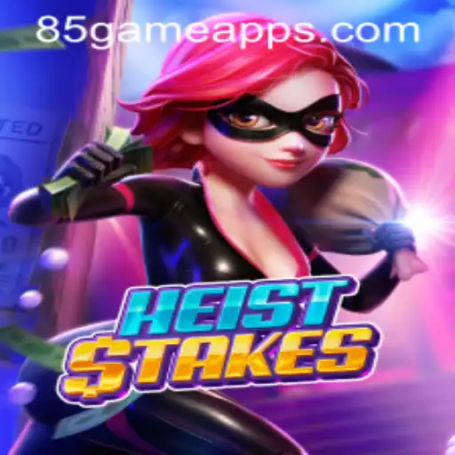 Unlocking the Excitement of HeistStakes: Dive into the World of 85.Game